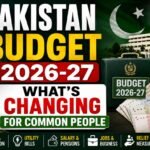 Pakistan Budget 2026-27 highlights showing proposed tax changes, government spending plans, and economic measures in Pakistan.